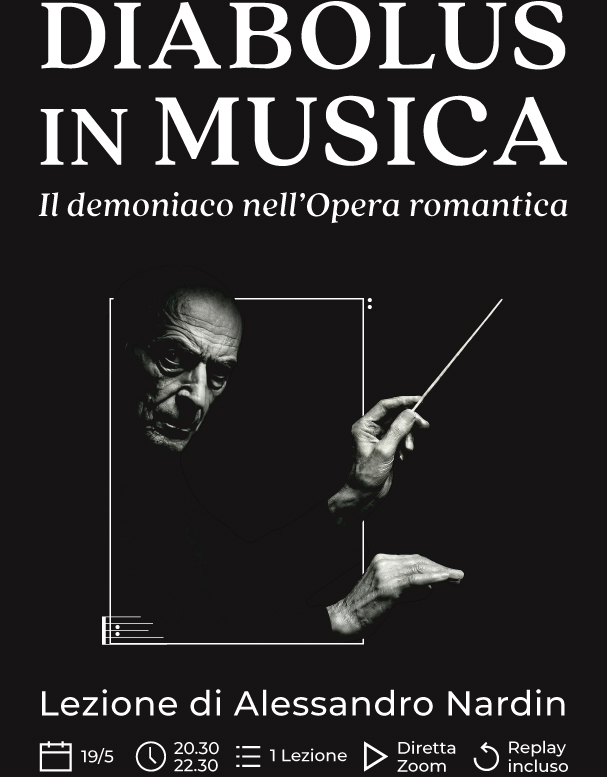 Copertina della lezione online Diabolus in musica. Il demoniaco nell'Opra romantica di Alessandro Nadin